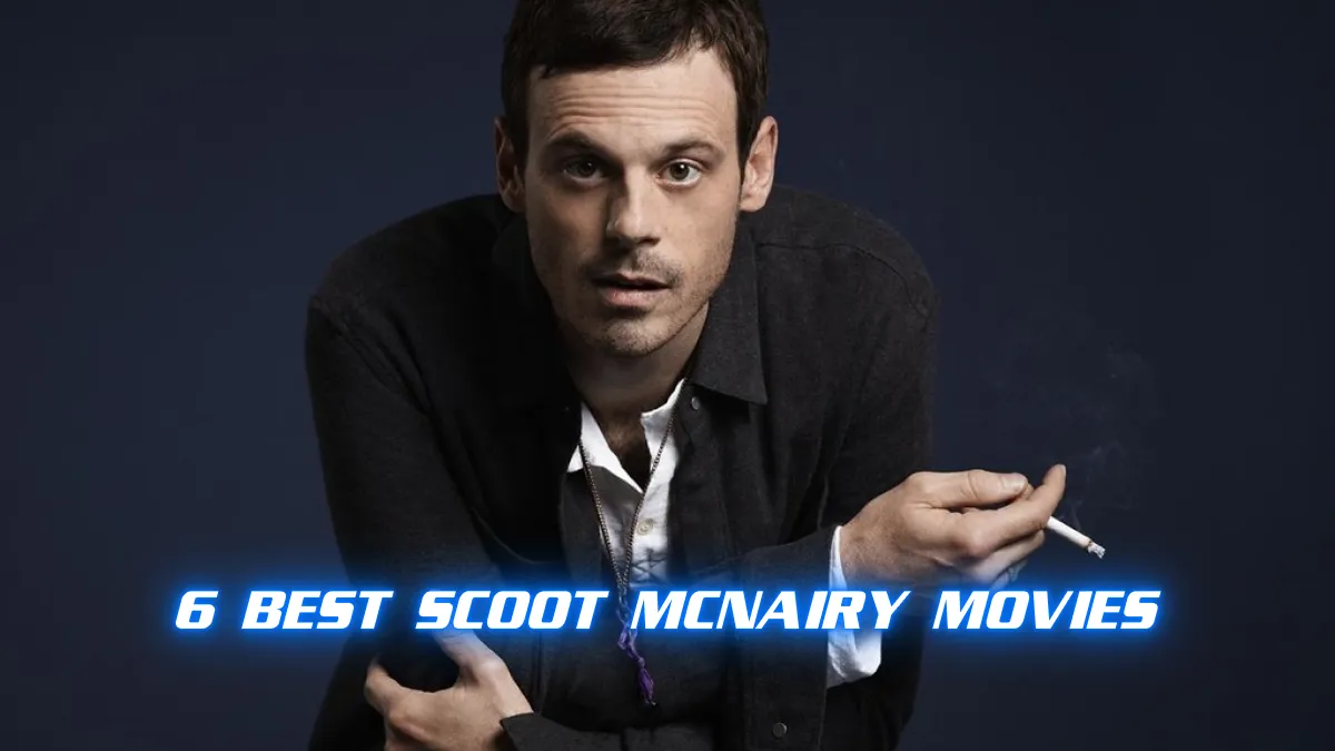 6 Best Scoot McNairy Movies