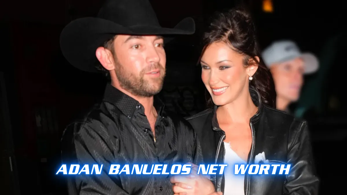 Adan Banuelos Net Worth