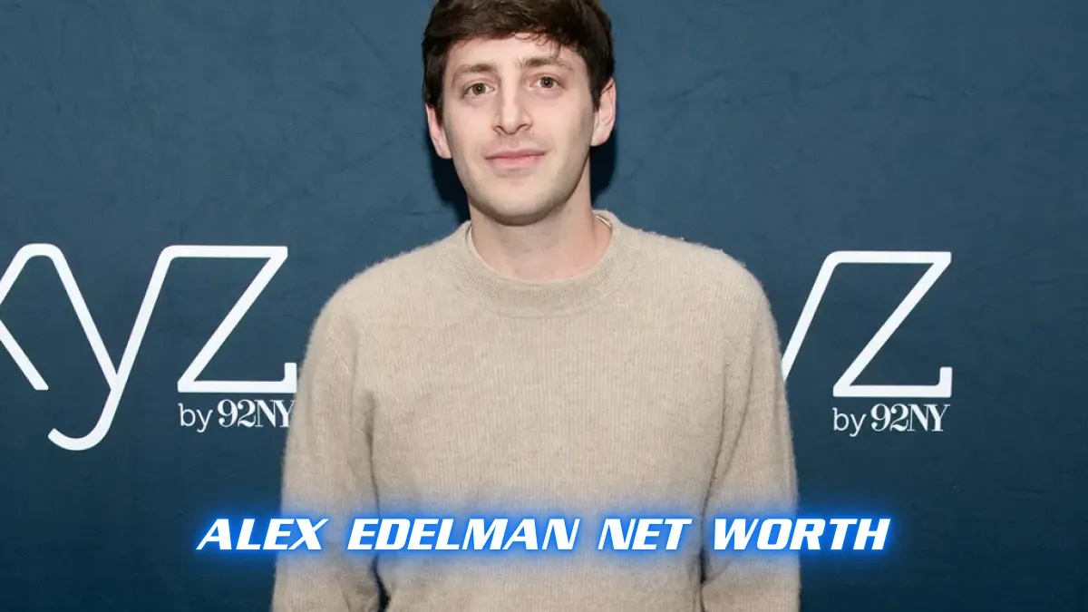 Alex Edelman Net Worth