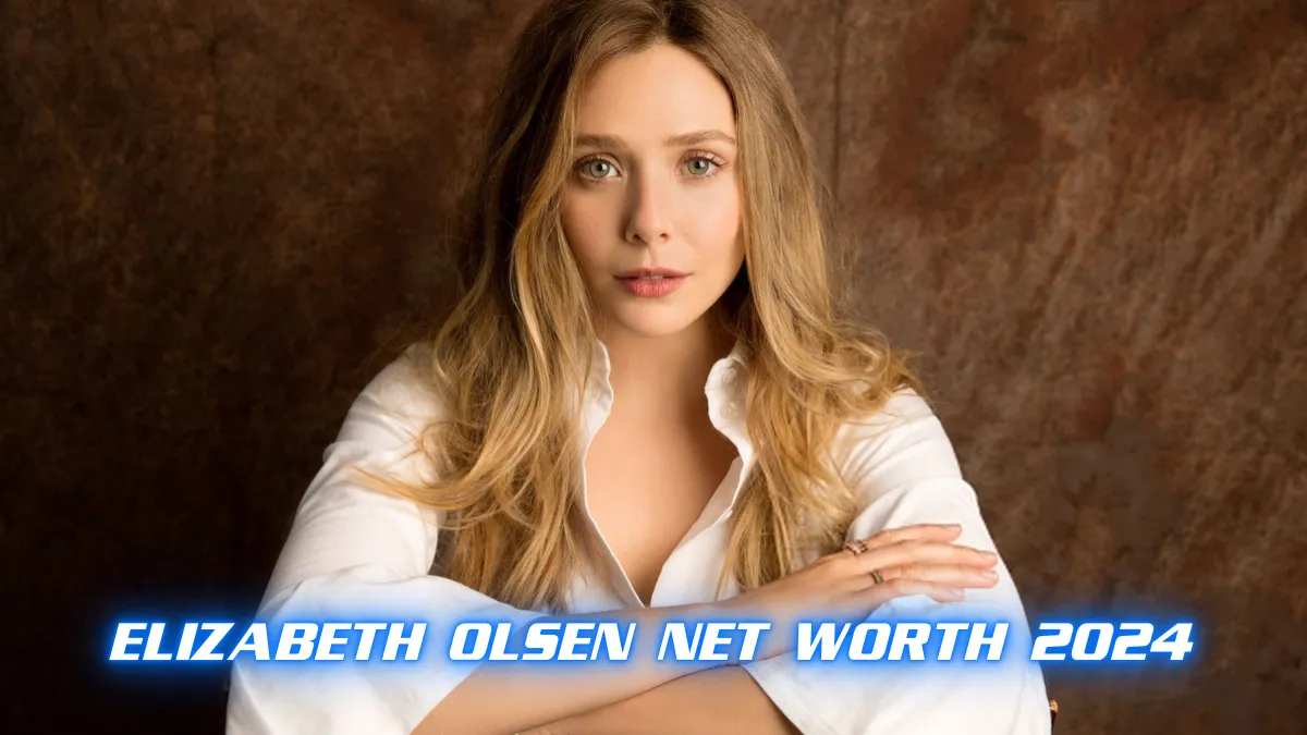 Elizabeth Olsen Net Worth 2024