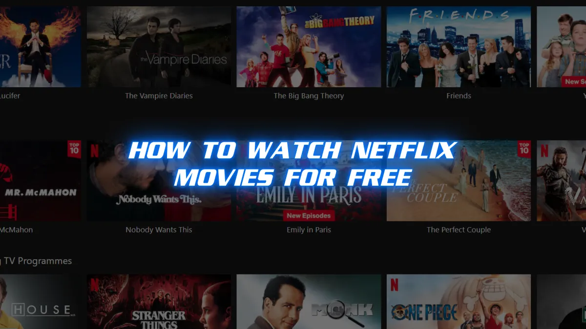 How to Watch Netflix Movies for Free