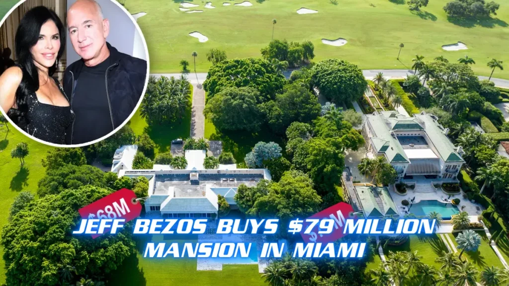 Jeff Bezos Buys $79 Million Mansion in Miami