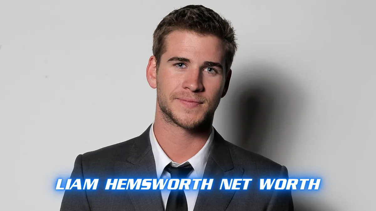 Liam Hemsworth Net Worth