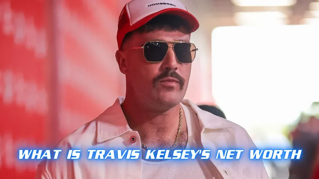 What is Travis Kelsey's net worth