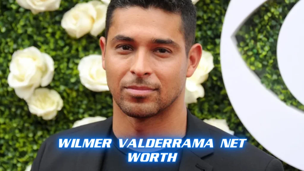 Wilmer Valderrama Net Worth