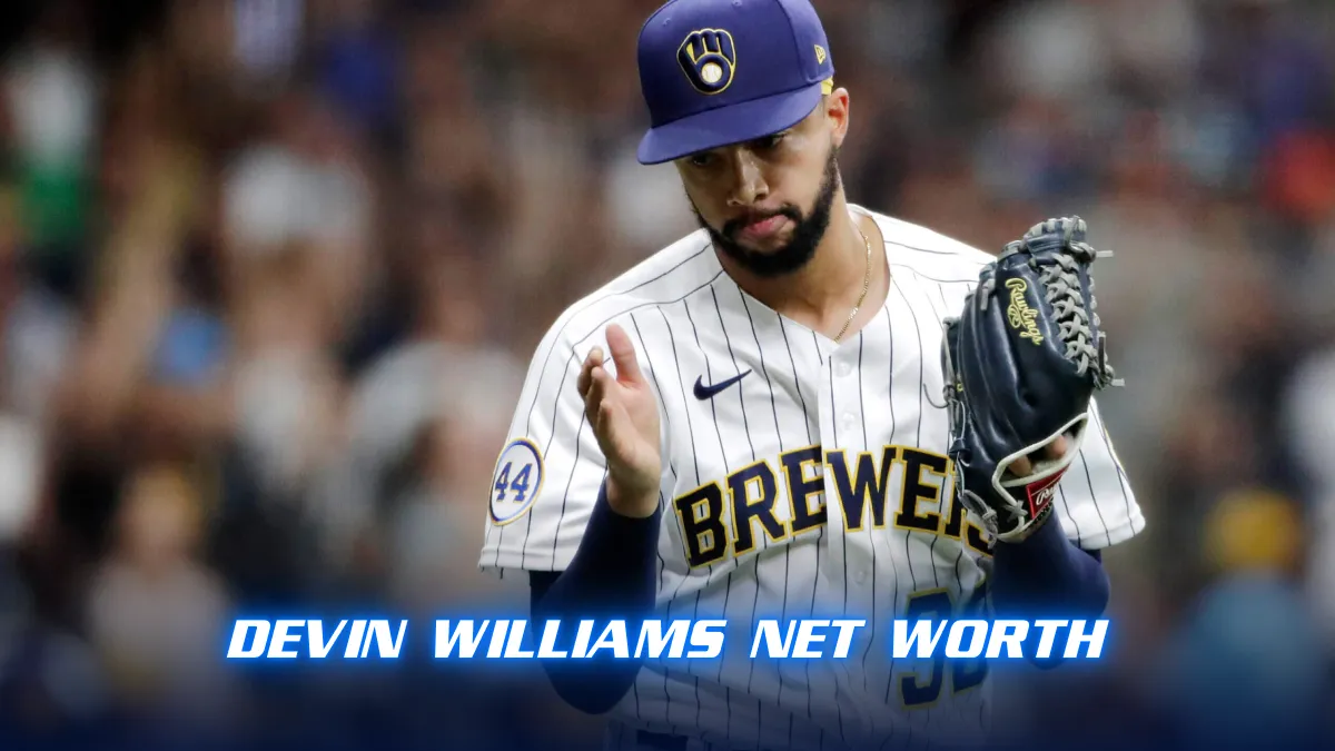 Devin Williams Net Worth