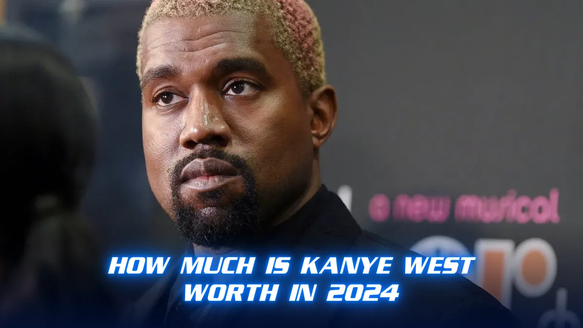 How Much is Kanye West Worth in 2024