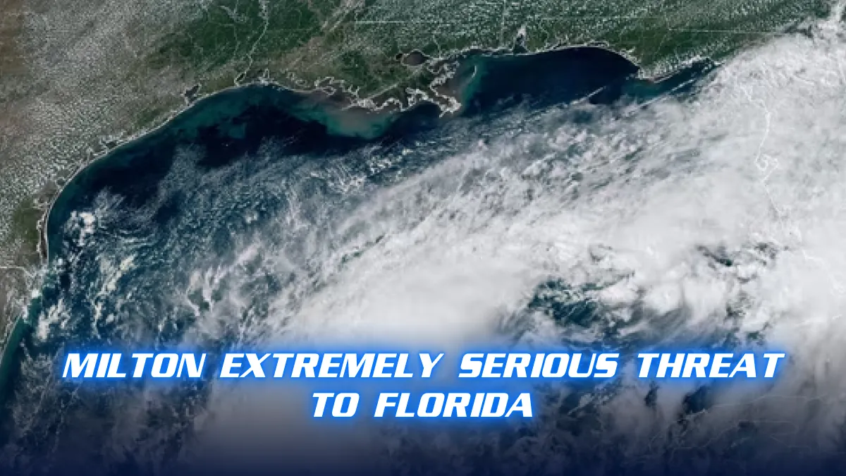 Milton Extremely Serious Threat To Florida