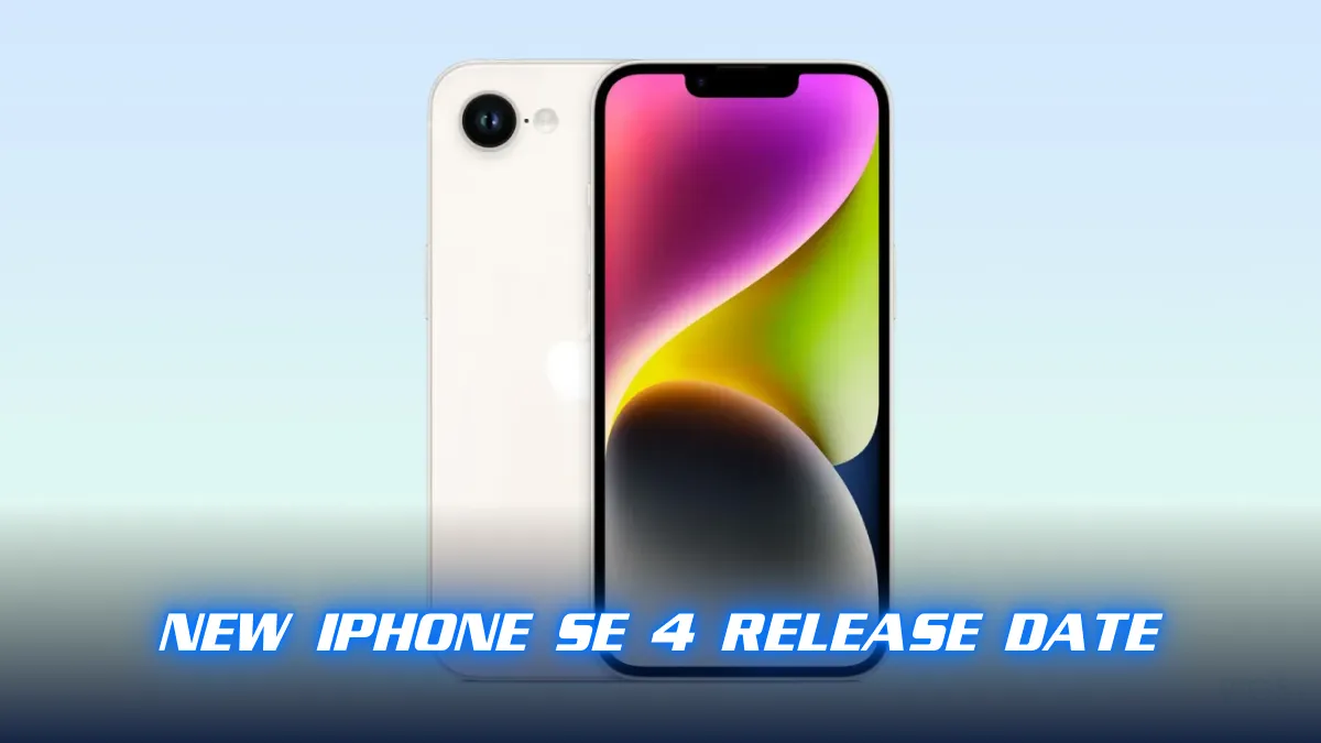 New iPhone SE 4 Release Date